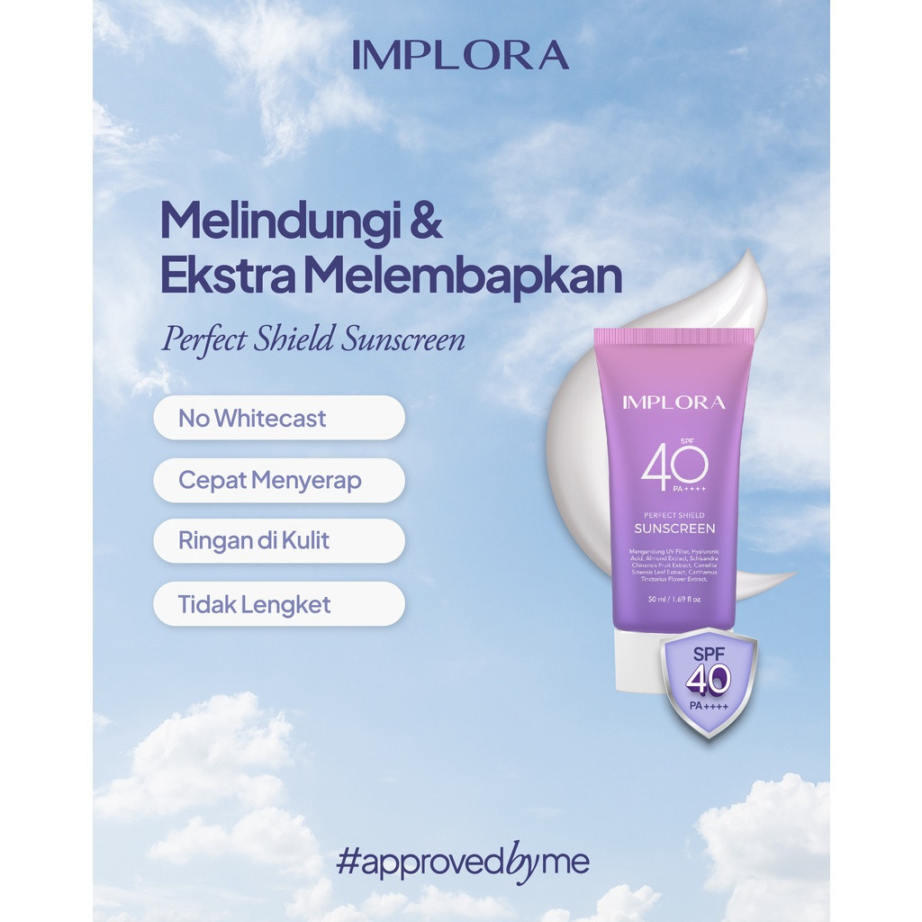 implora perfect shield sunscreen spf 40 pa+++/tabir surya implora perfect shield sunscreen spf 40 pa+++/tabir surya