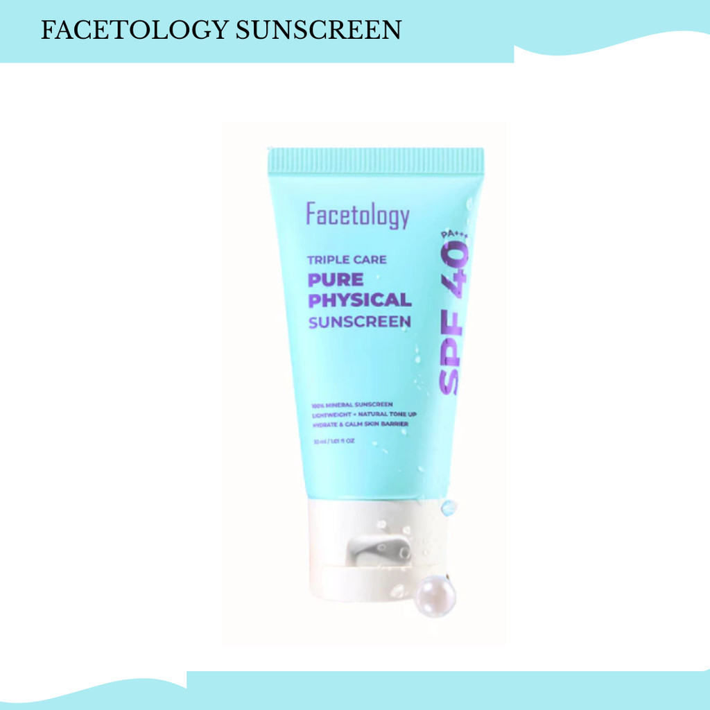 facetology pure physical sunscreen spf 40 pa+++ 50ml/tabir surya facetology pure physical sunscreen spf 40 pa+++ 50ml/tabir surya
