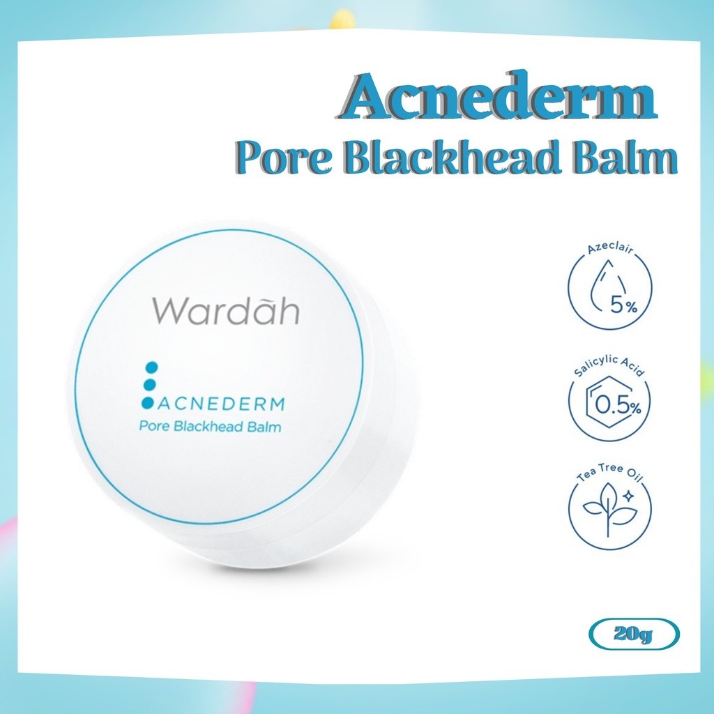 wardah acnederm pore blackhead balm with tea tree oil 20g/pembersih komedo wardah acnederm pore blackhead balm with tea tree oil 20g/pembersih komedo