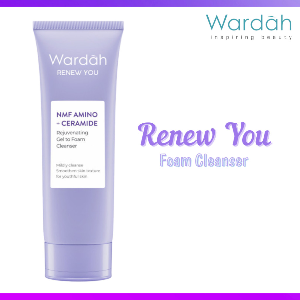 wardah renew you nmf amino ceramide rejuvenating gel to foam cleanser 100ml/pembersih wajah wardah renew you nmf amino ceramide rejuvenating gel to foam cleanser 100ml/pembersih wajah