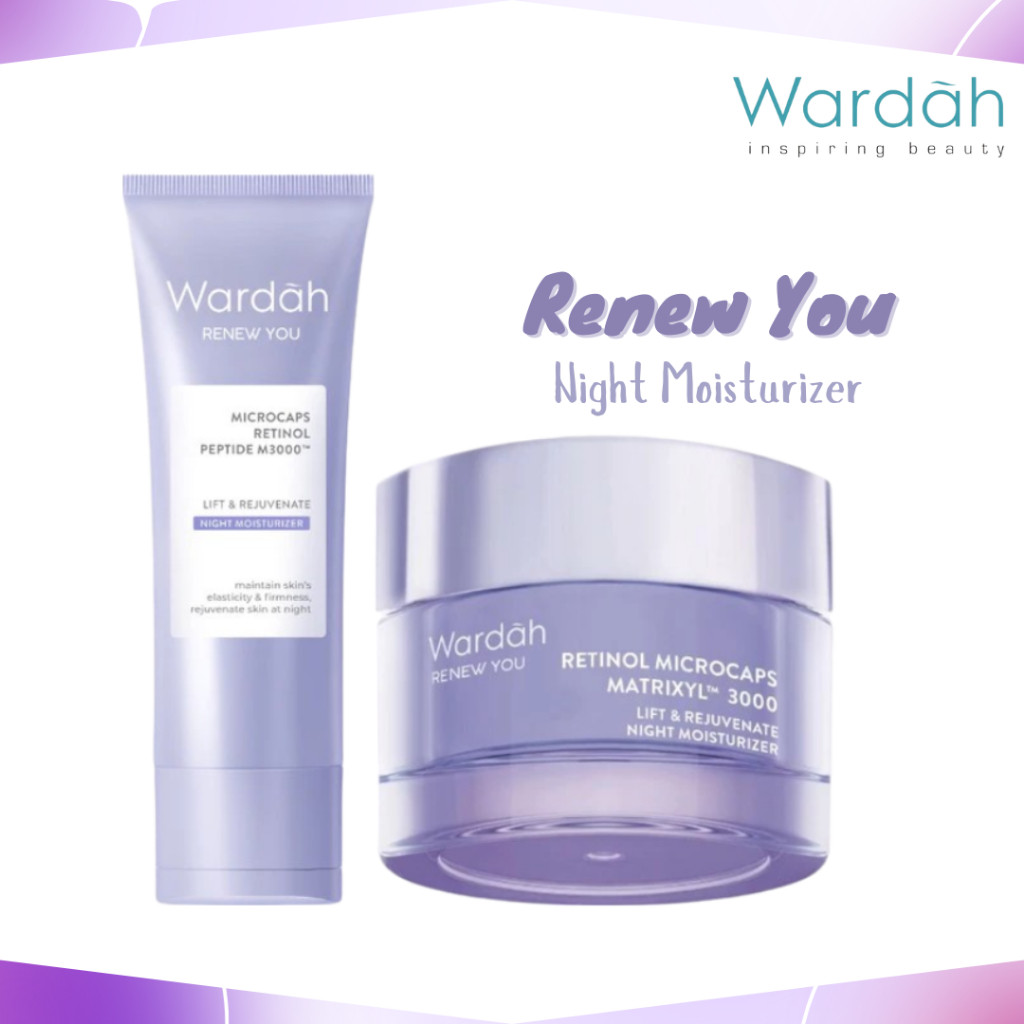 wardah renew you retinol microcaps firming rejuvenate night moisturizer 15g and 30g/pelembab wajah wardah renew you retinol microcaps firming rejuvenate night moisturizer 15g and 30g/pelembab wajah