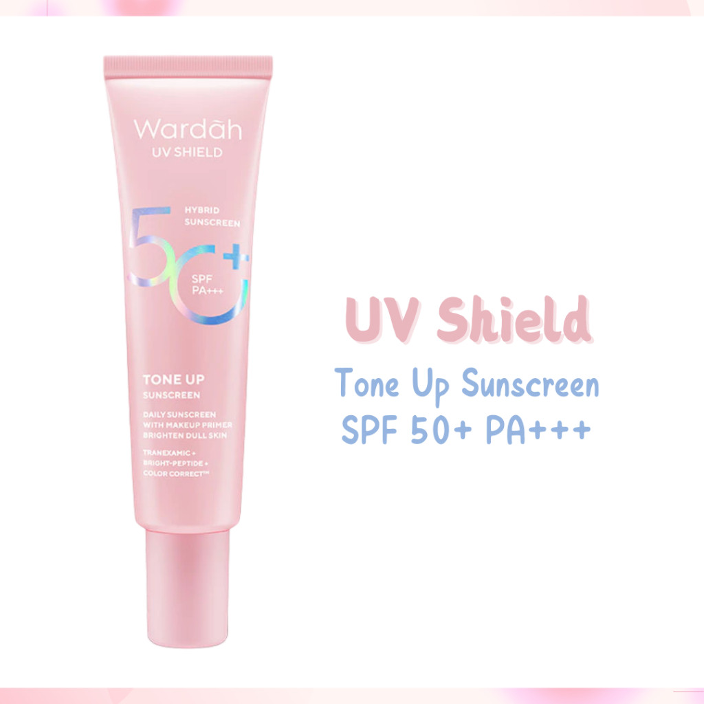 wardah uv shield tone up sunscreen spf 50+ pa+++ 30ml/sunscreen wajah wardah uv shield tone up sunscreen spf 50+ pa+++ 30ml/sunscreen wajah